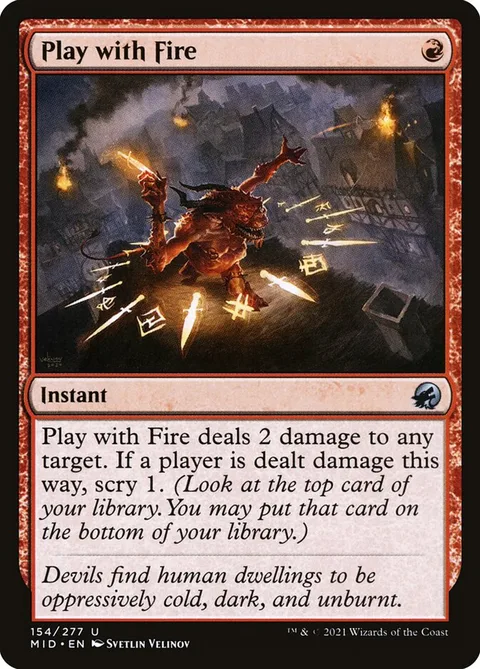 Play with Fire