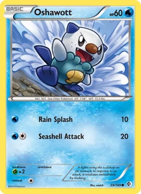 Oshawott [Rain Splash | Seashell Attack]