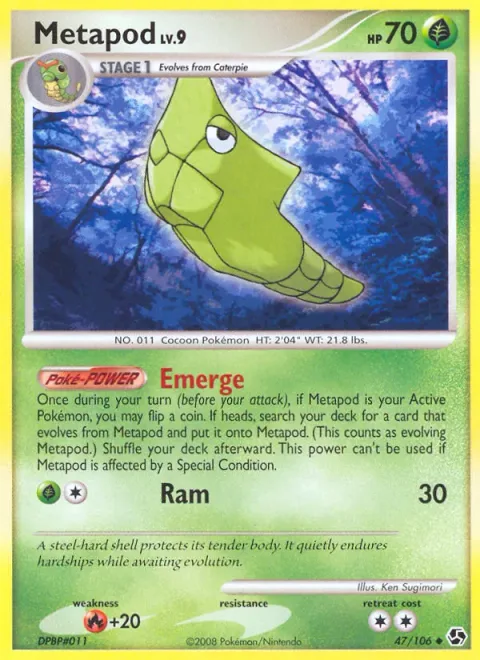 Metapod Lv.9 [Emerge | Ram]