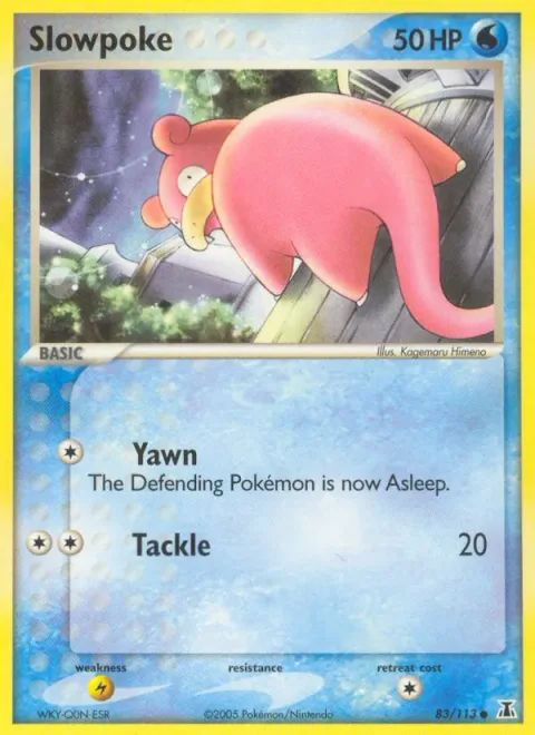 Slowpoke [Yawn | Tackle]