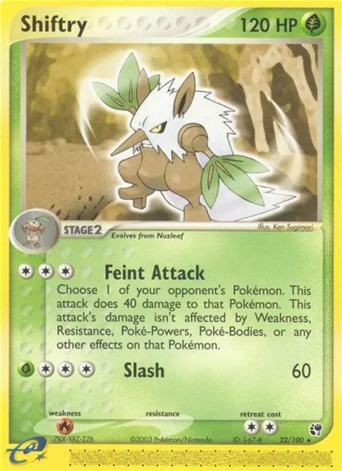 Shiftry [Feint Attack | Slash]