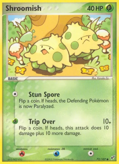 Shroomish [Stun Spore | Trip Over]