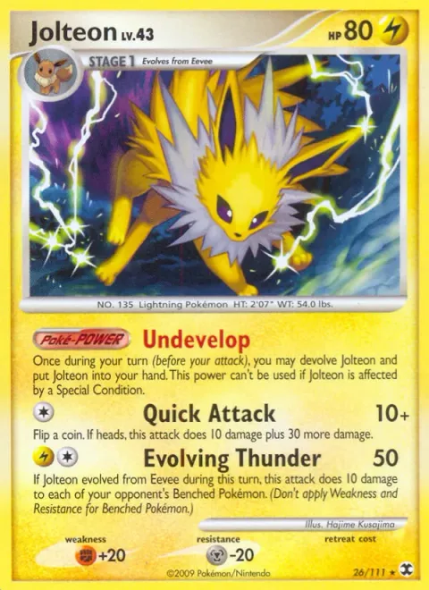 Jolteon Lv.43 [Undevelop | Quick Attack | Evolving Thunder]
