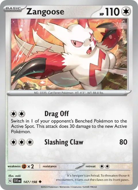 Zangoose [Drag Off | Slashing Claw]
