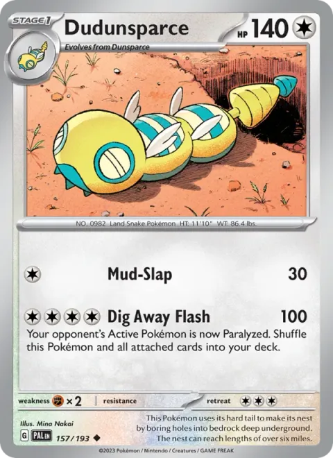 Dudunsparce [Mud-Slap | Dig Away Flash]