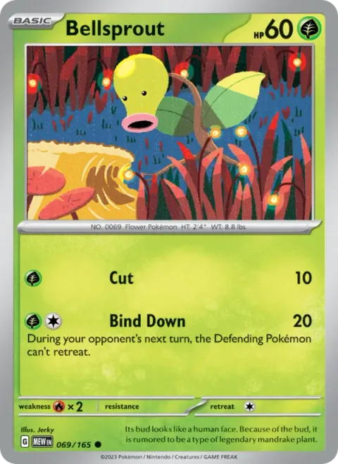 Bellsprout [Cut | Bind Down]