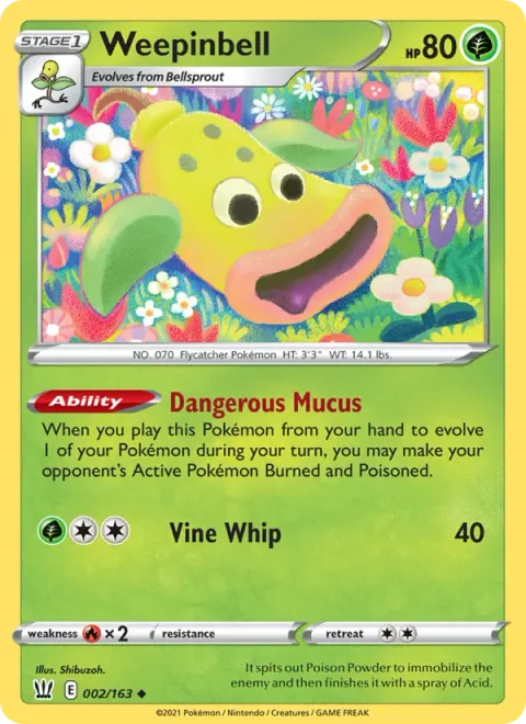 Weepinbell [Dangerous Mucus | Vine Whip]